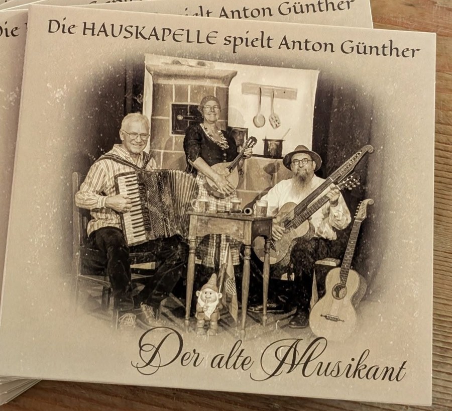 Der alte Musikant — Die Hauskapelle spielt Anton Günther